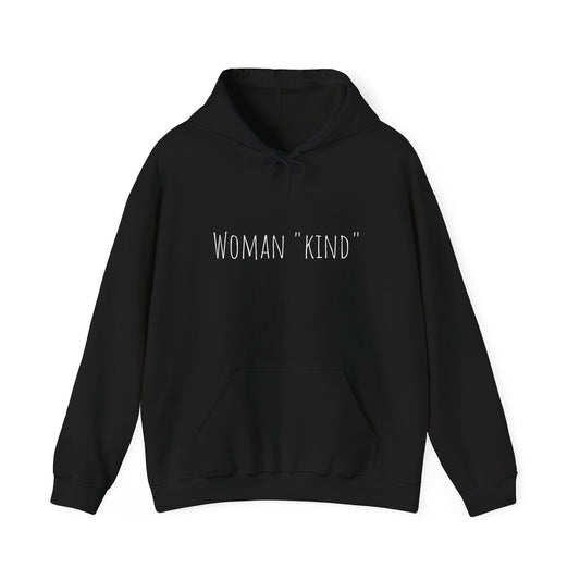 Woman "Kind" - Unisex Heavy Blend™ Hooded Sweatshirt