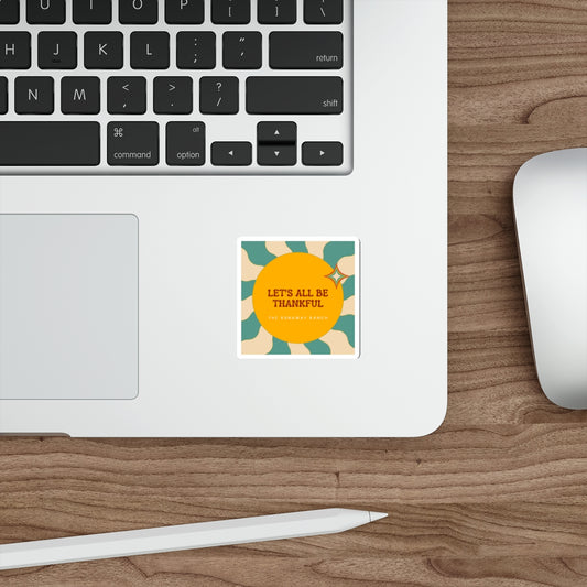 Let's All Be Thankful Die-Cut Sticker — Retro Sunburst Gratitude Sticker