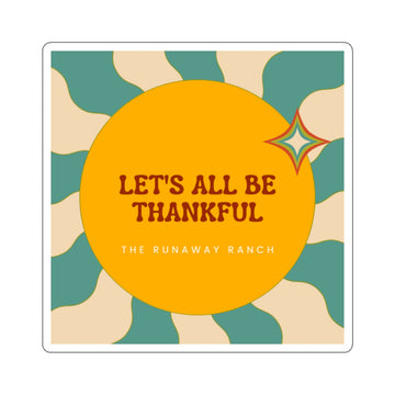 Let's All Be Thankful Sticker — Retro Thanksgiving Die-Cut Sticker